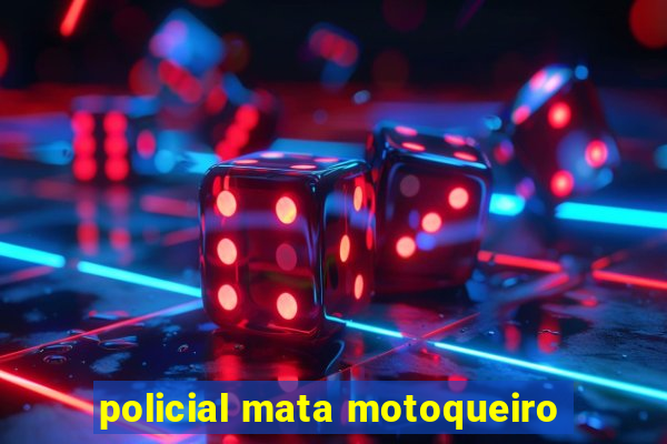 policial mata motoqueiro